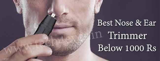 best nose and ear trimmer under 1000 Rs