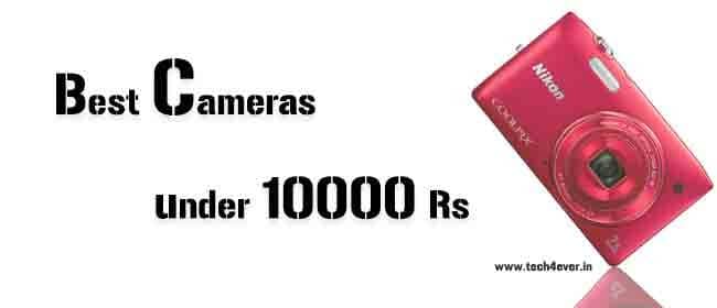 best cameras under 10000