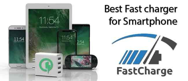 Best Fast charger for Smartphone