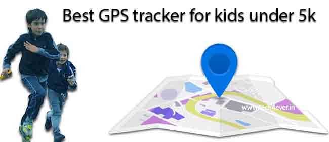 Best GPS Tracker for kids Under 5000 Rs best GPS tracker for kids under 5000
