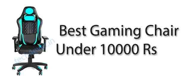 best gaming chair under 10000 Rs