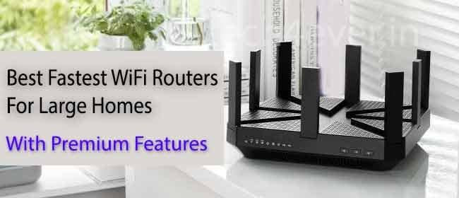 Best WiFi Routers for Large Homes