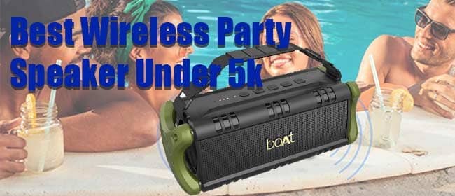best wireless party speaker under 5000 Rs