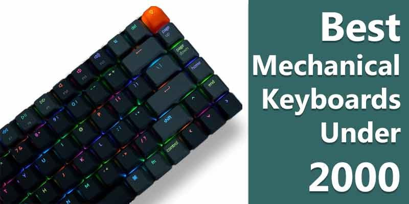 Best Mechanical Keyboards Under 2000