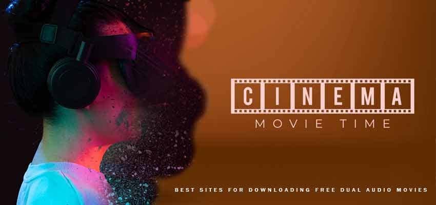 Best Sites for Downloading Free Dual Audio Movies