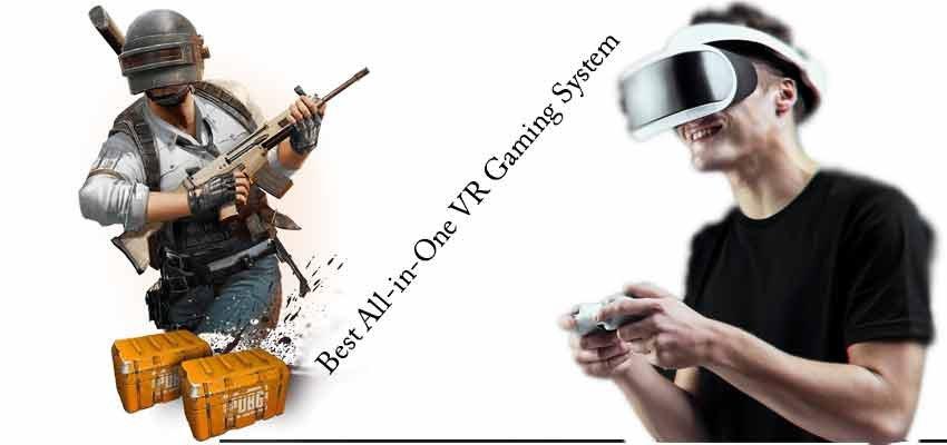 Best All-in-One VR Gaming System