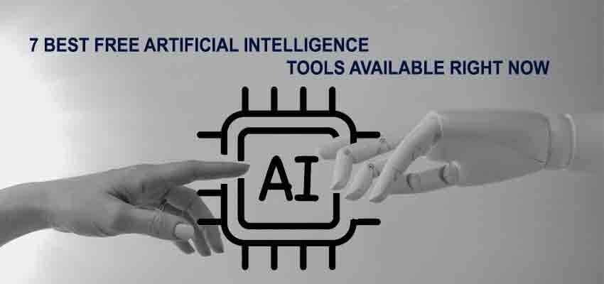 7 best free Artificial Intelligence tools available right now