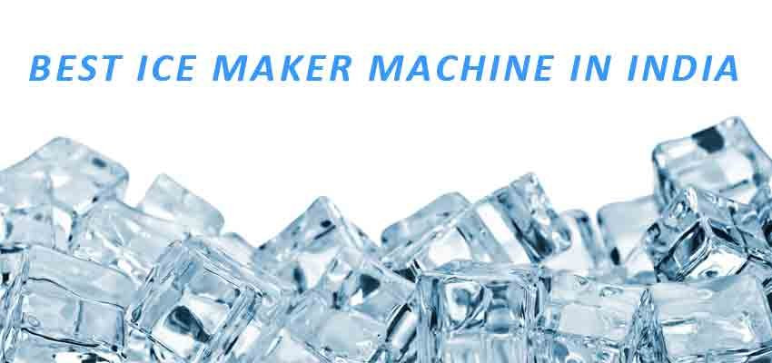 Best Ice maker machine in India