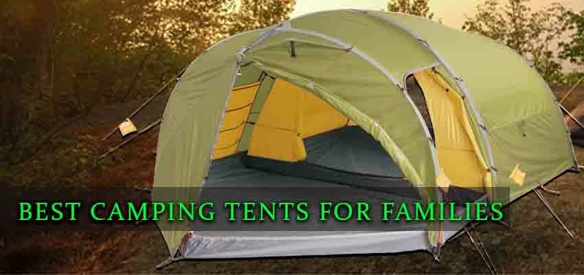 Best Camping Tents for Families